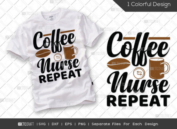 Coffee Nurse SVG: Graphics for T-Shirt Designs