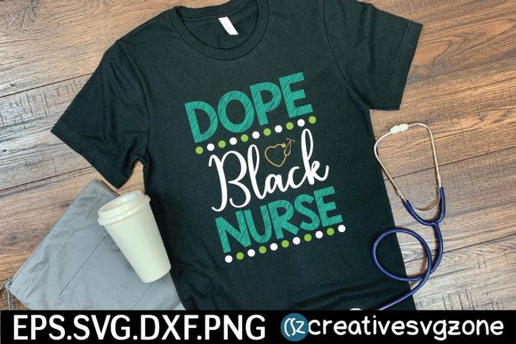 Dope Black Nurse Graphics for T-Shirt Designs