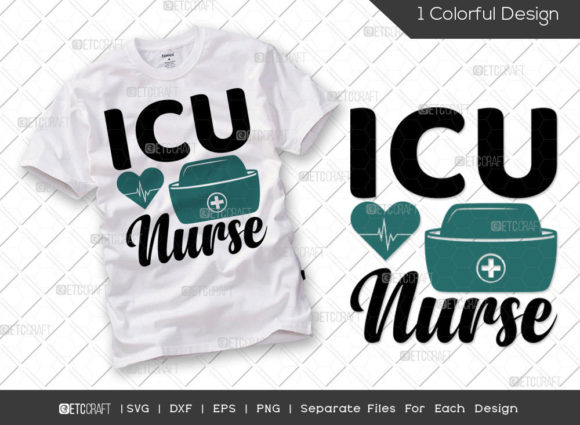 ICU Nurse SVG: Graphics for T-Shirt Designs