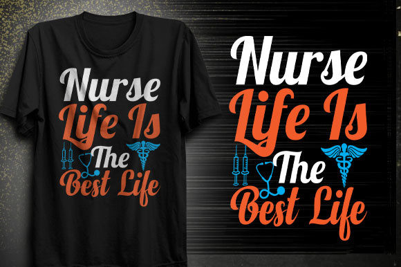Nurse Life Graphics for T-Shirt Designs