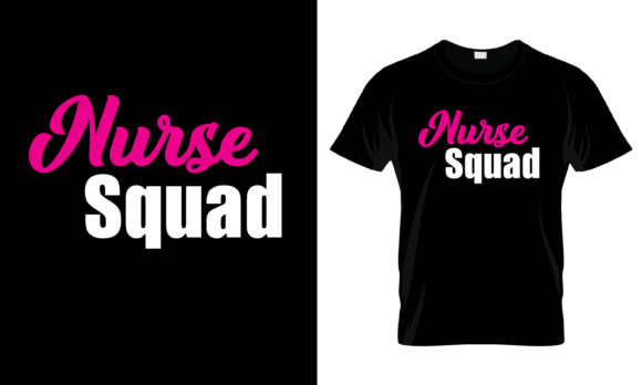 Nurse Squad T-Shirt Graphics & Print Templates