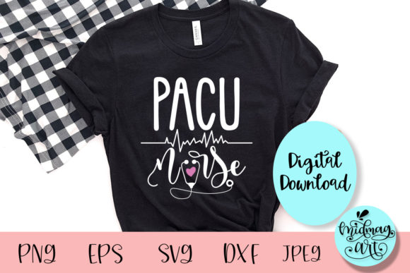 PACU Nurse SVG: Graphics for T-Shirt Designs