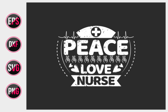 Peace Love Nurse SVG: Graphics for Print Templates