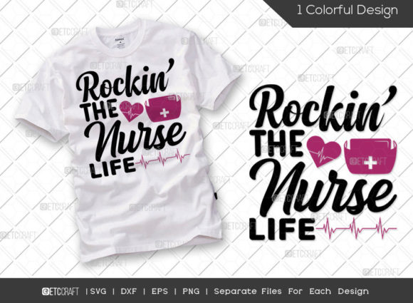 Rockin the Nurse Life SVG Cut File Med Graphics for T-Shirt Designs