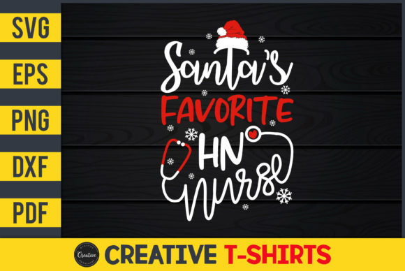 Santa s Favorite HN Nurse Graphics & Print Templates