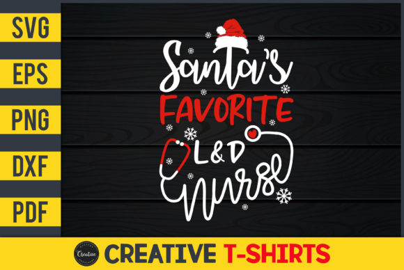 Santa's Favorite L D Nurse Graphics & Print Templates
