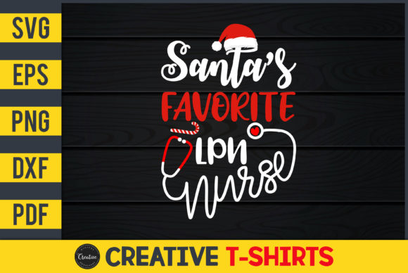 Santa’s Favorite LPN Nurse Graphics & Print Templates