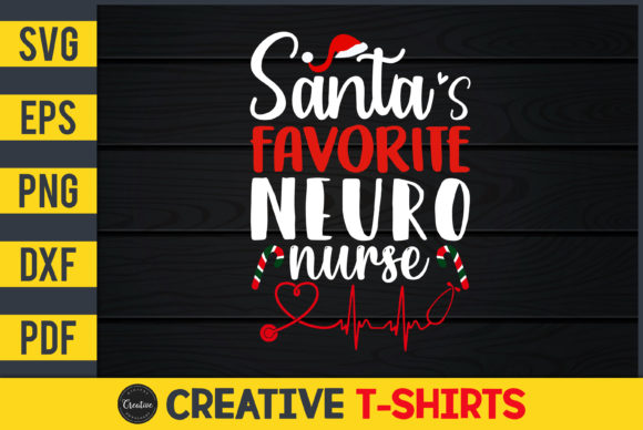 Santa’s Favorite Neuro Nurse Graphics & Print Templates